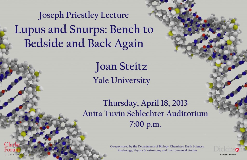 Joan Steitz “Joseph Priestley Award Lecturer” Clarke Forum for